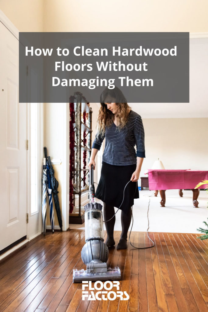 The best way to clean hardwood floors 